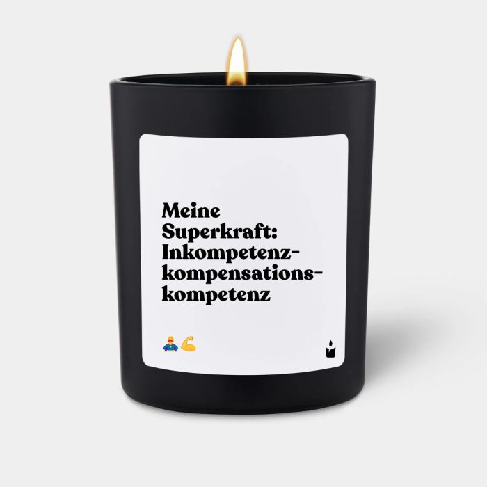 Duftkerze Schwarz Woody Meine Superkraft: Inkompetenz-kompensations-kompetenz
