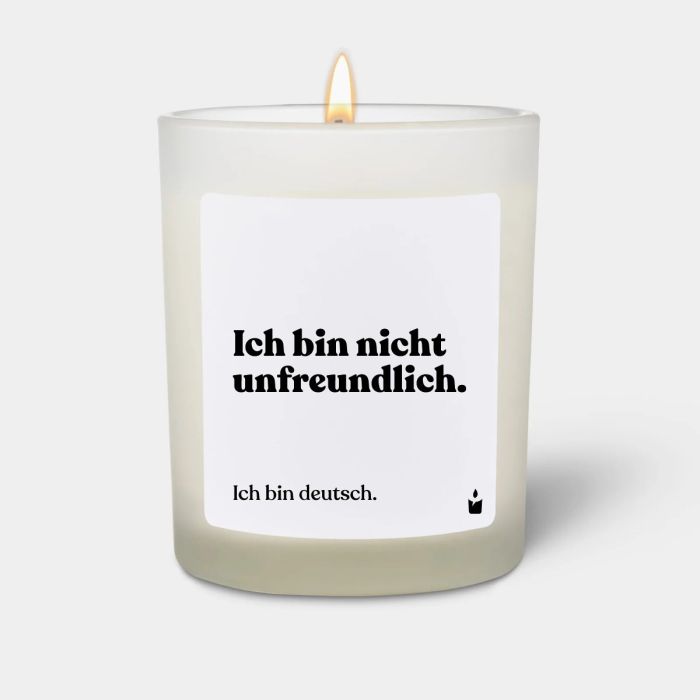 Duftkerze Weiss Woody Ich bin nicht unfreundlich. Ich bin deutsch.