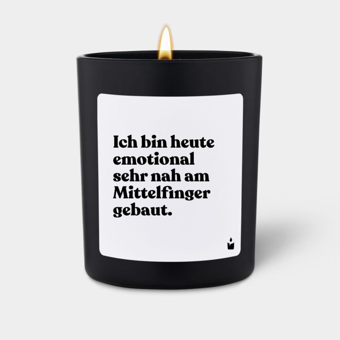Duftkerze Schwarz Woody Ich bin heute emotional sehr nah am Mittelfinger gebaut.