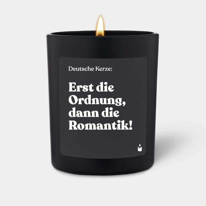 Duftkerze Schwarz Woody Deutsche Kerze: Erst die Ordnung, dann die Romantik!