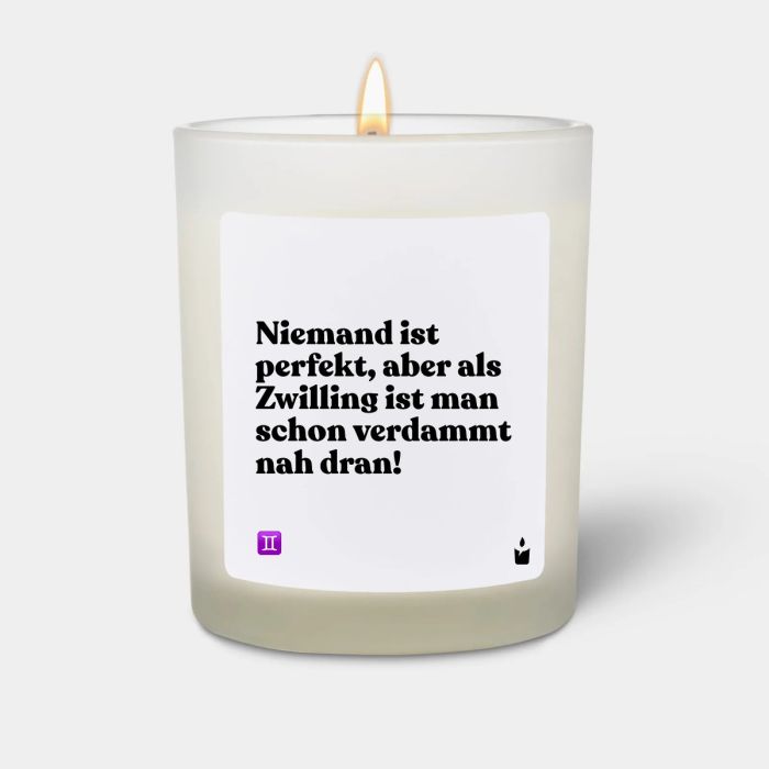 Duftkerze Weiss Woody Niemand ist perfekt, aber als Zwilling ist man schon verdammt nah dran!