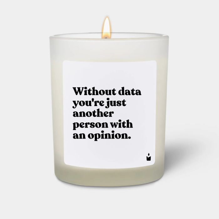 Duftkerze Weiss Flowery Without data you're just another person with an opinion.