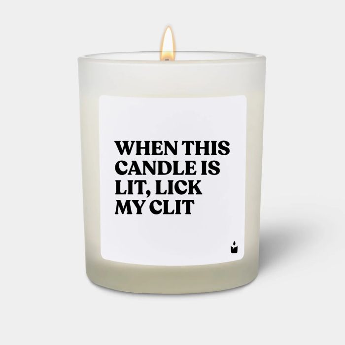 Duftkerze Flowery When this candle is lit, lick my clit