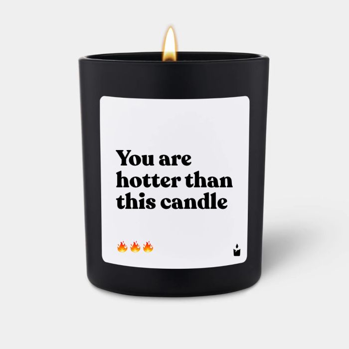 Duftkerze Woody You are hotter than this candle