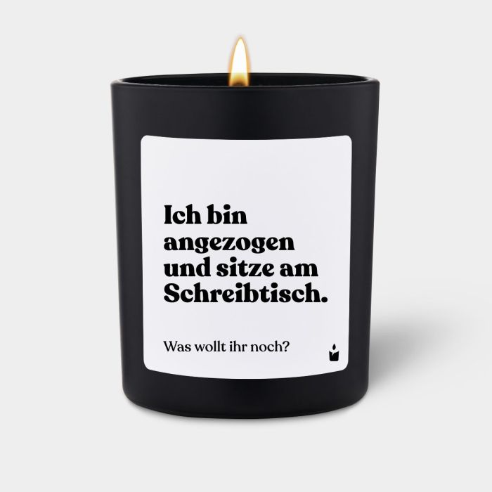 Duftkerze Schwarz Flowery Ich bin angezogen und sitze am Schreibtisch. Was wollt ihr noch?