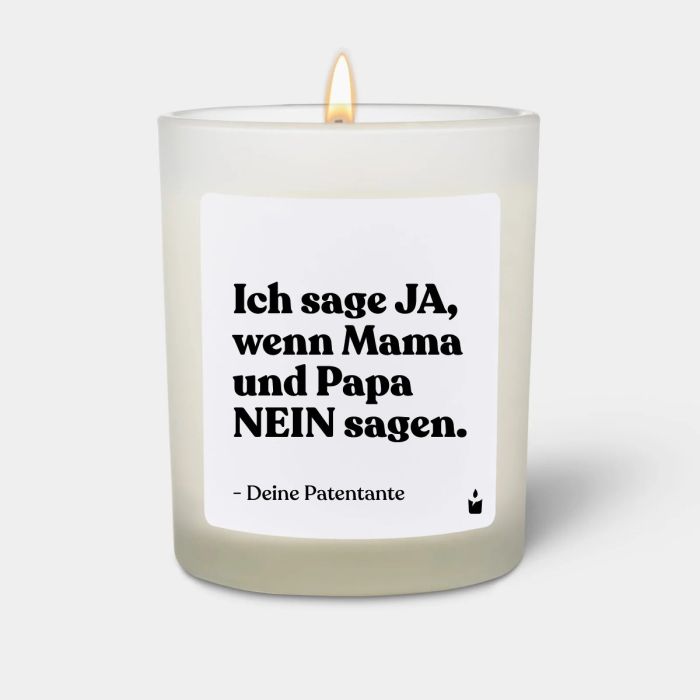 Duftkerze Weiss Flowery Ich sage Ja, wenn Mama und Papa Nein sagen. Deine Patentante