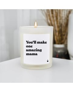 Duftkerze Woody You'll make one amazing mama