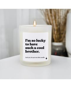 Duftkerze Flowery I'm so lucky to have such a cool brother.