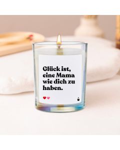 Duftkerze Rainbow Woody Glück ist, eine Mama wie dich zu haben.