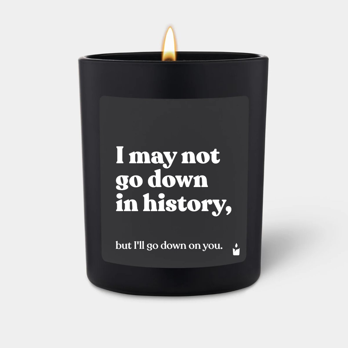 Duftkerze Woody I may not go down in history, but I