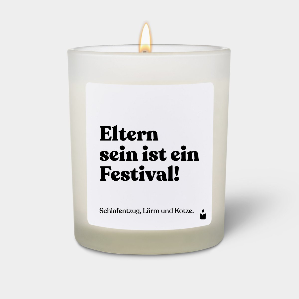 Duftkerze Weiss Woody Eltern sein ist ein Festival! Schlafentzug, Lärm und Kotze.