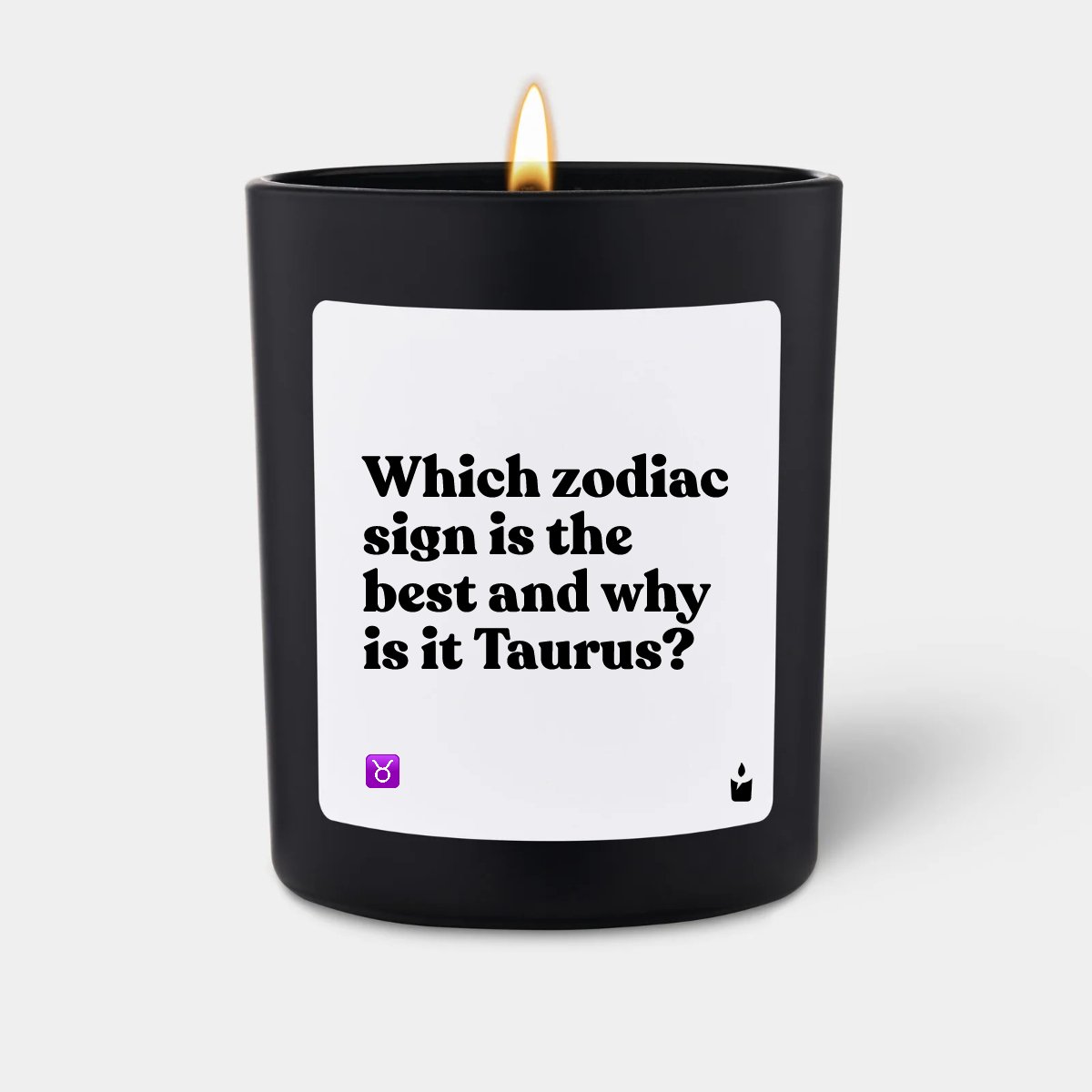 Duftkerze Schwarz Flowery Which zodiac sign is the best and why is it Taurus?