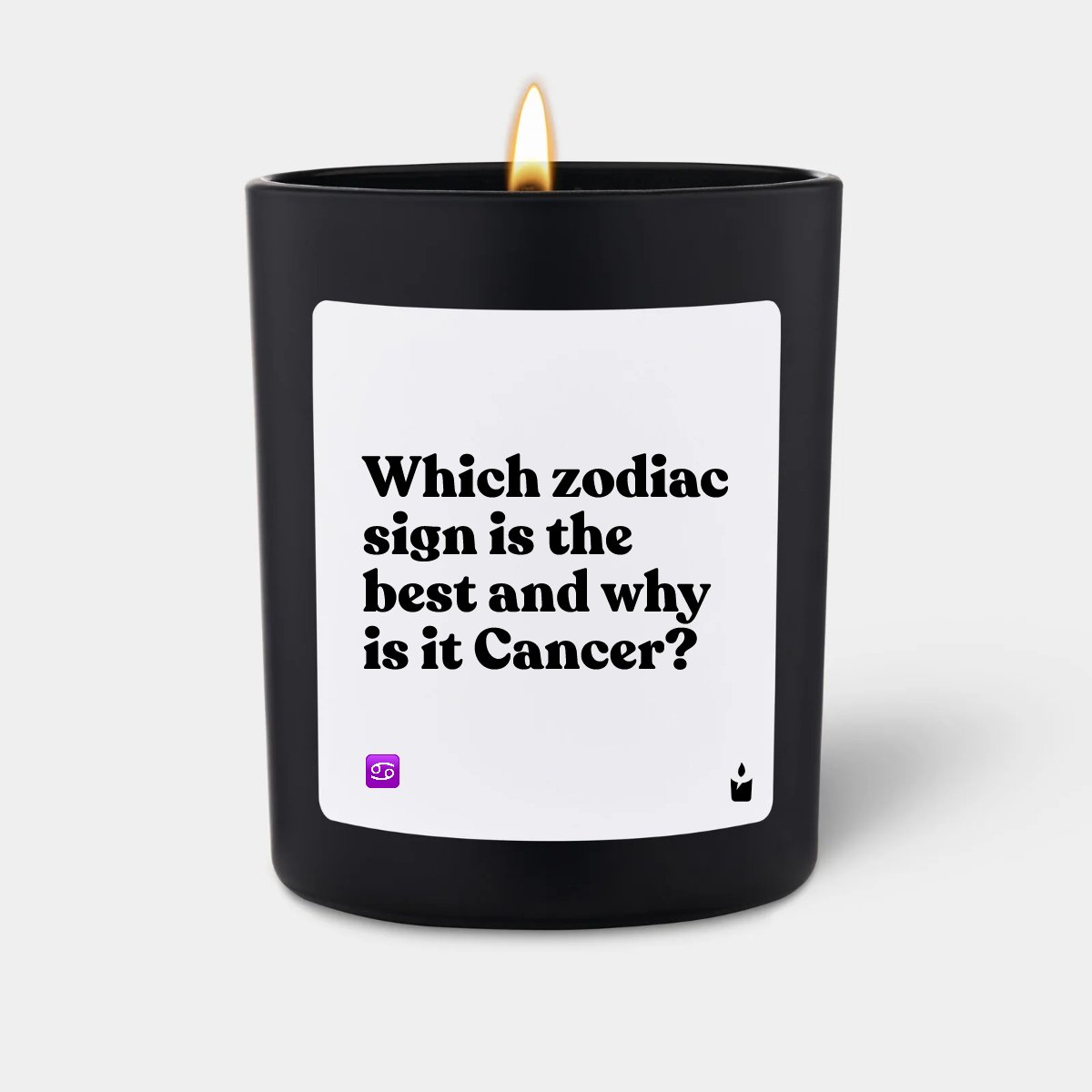 Duftkerze Schwarz Flowery Which zodiac sign is the best and why is it Cancer?