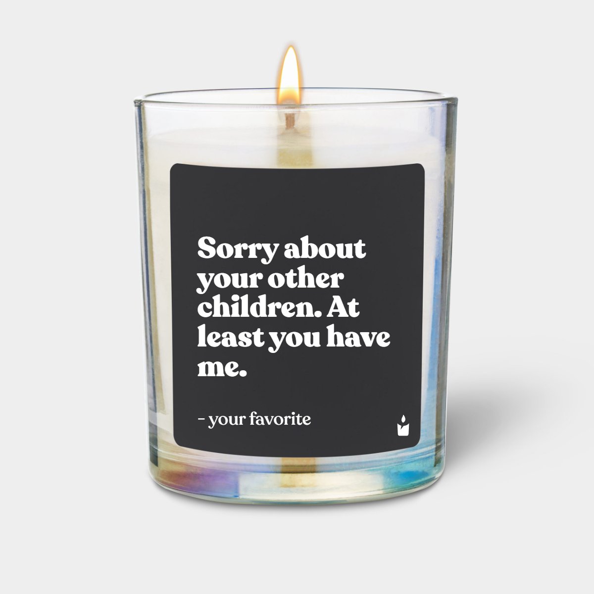 Duftkerze Rainbow Flowery Sorry about your other children. At least you have me. - your favorite