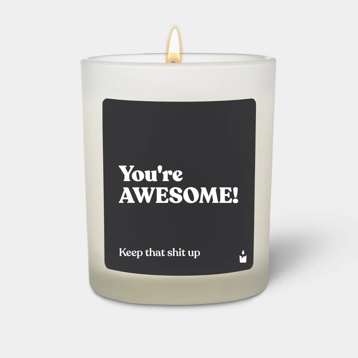 Duftkerze Flowery You&apos;re AWESOME! Keep that shit up