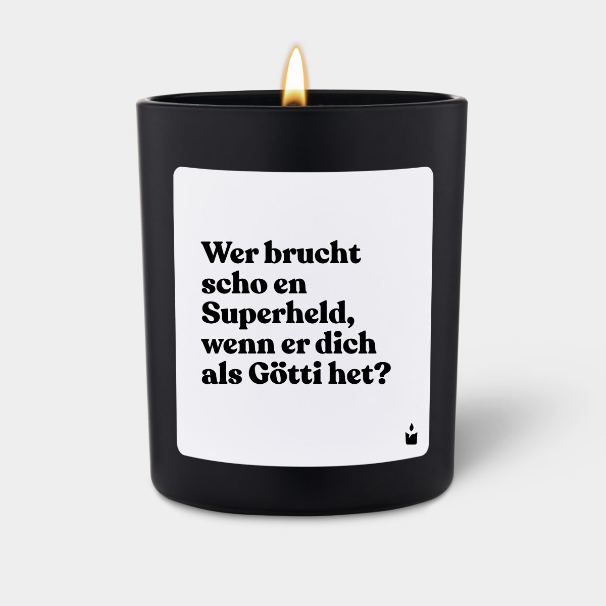 Duftkerze Schwarz Woody Wer brucht scho en Superheld, wenn er dich als Götti het?