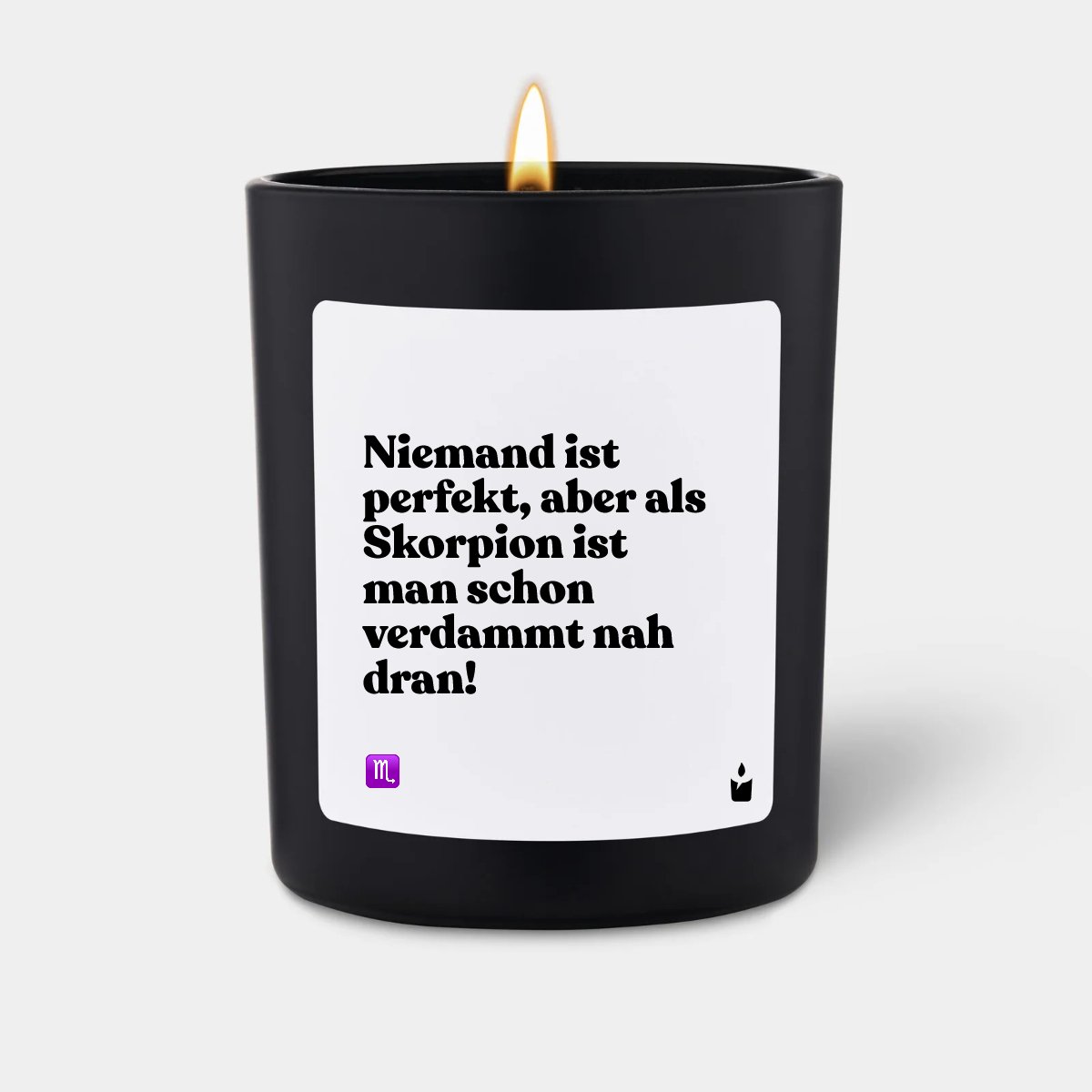 Duftkerze Schwarz Woody Niemand ist perfekt, aber als Skorpion ist man schon verdammt nah dran!