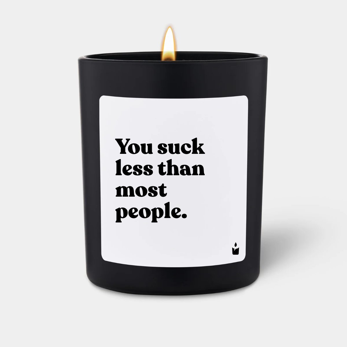 Duftkerze Schwarz Woody You suck less than most people.