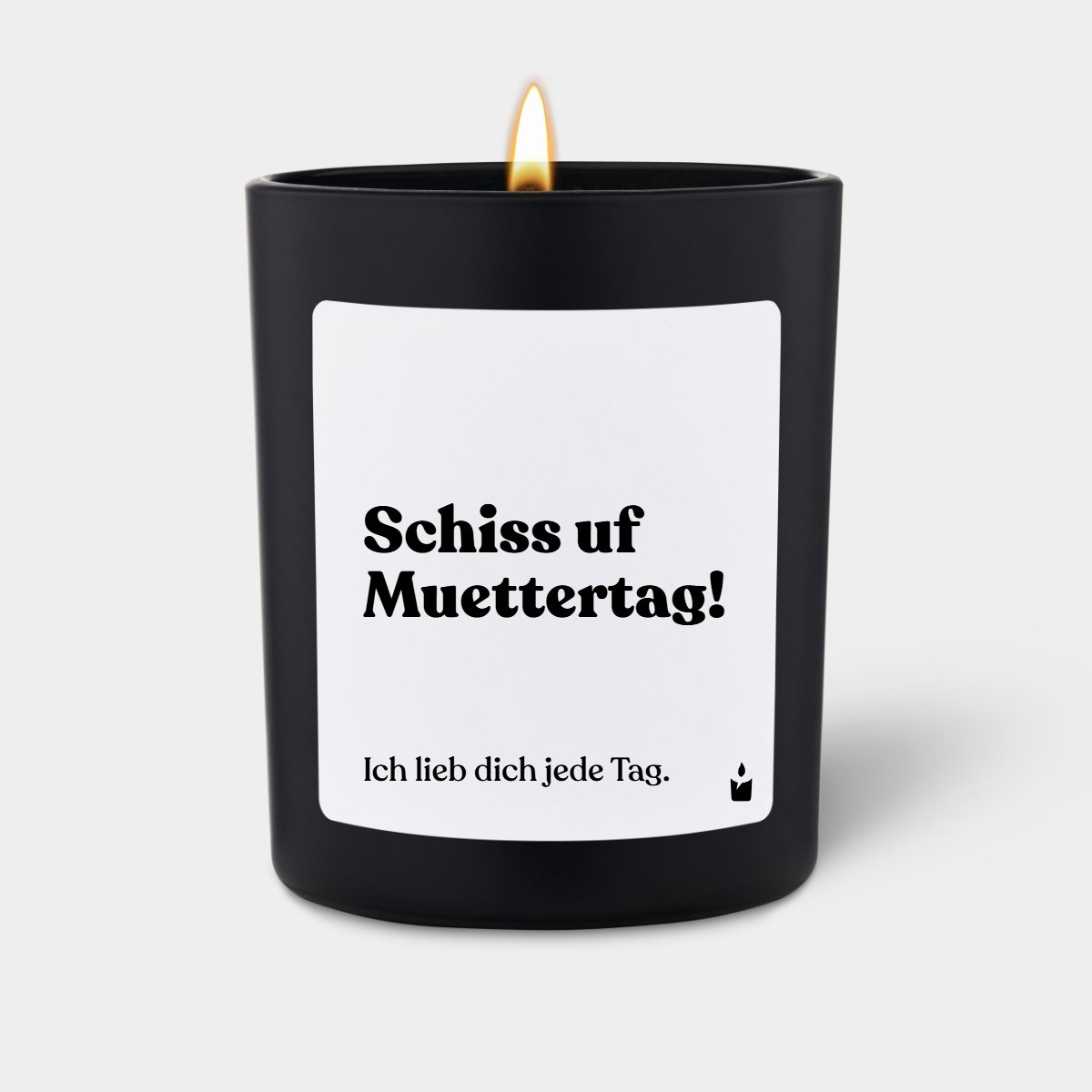 Duftkerze Schwarz Flowery Schiss uf Muettertag! Ich lieb dich jede Tag.